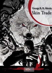Lire la suite à propos de l’article Skin Trade – George R.R. Martin