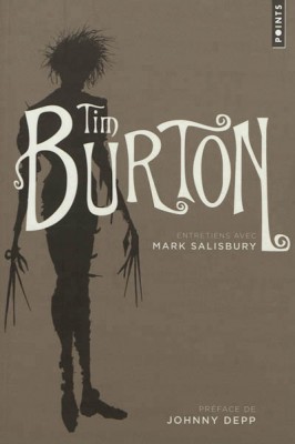 Lire la suite à propos de l’article Tim Burton, entretiens avec Mark Salisbury