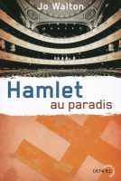 Hamlet au paradis – Jo Walton