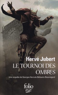 Lire la suite à propos de l’article Le tournoi des ombres – Hervé Jubert