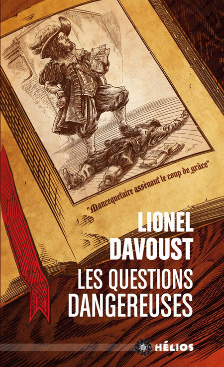 Lire la suite à propos de l’article Les Questions dangereuses – Lionel Davoust