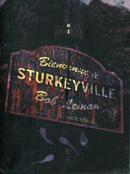 Lire la suite à propos de l’article Bienvenue à Sturkeyville – Bob Leman