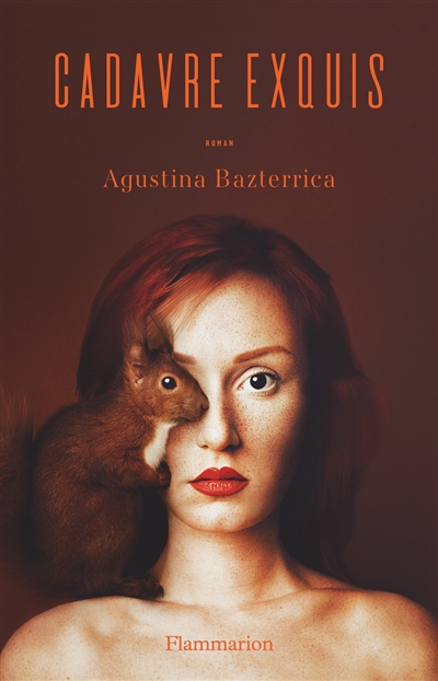 Lire la suite à propos de l’article Cadavre exquis – Agustina Bazterrica