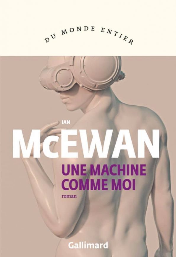 Lire la suite à propos de l’article Une machine comme moi – Ian McEwan