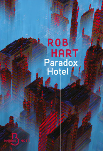 Lire la suite à propos de l’article Paradox Hotel – Rob Hart