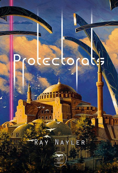Lire la suite à propos de l’article Protectorats – Ray Nayler