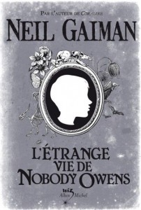 Lire la suite à propos de l’article L’étrange vie de Nobody Owens – Neil Gaiman