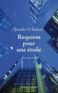 Lire la suite à propos de l’article Requiem pour une étoile – Jennifer D. Richard