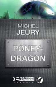 Lire la suite à propos de l’article Poney-dragon – Michel Jeury