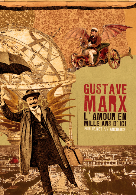 Lire la suite à propos de l’article L’amour en mille ans d’ici – Gustave Marx