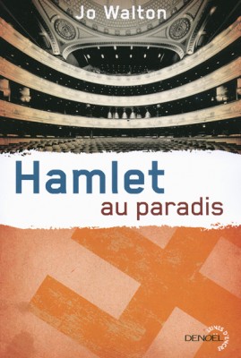 Lire la suite à propos de l’article Hamlet au paradis – Jo Walton