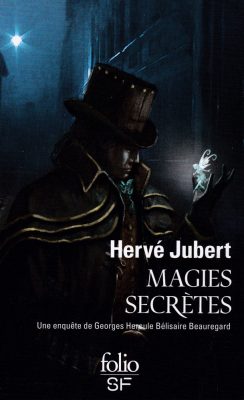 Lire la suite à propos de l’article Magies secrètes – Hervé Jubert