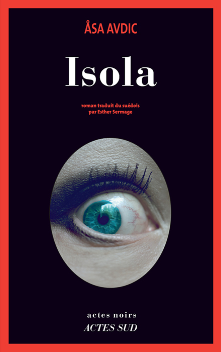 Lire la suite à propos de l’article Isola – Åsa Avdic