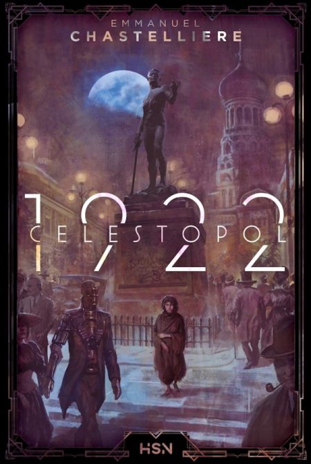 Lire la suite à propos de l’article Célestopol 1922 – Emmanuel Chastellière