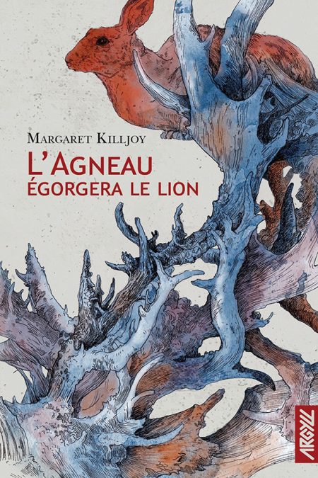 Lire la suite à propos de l’article L’Agneau égorgera le lion – Margaret Killjoy